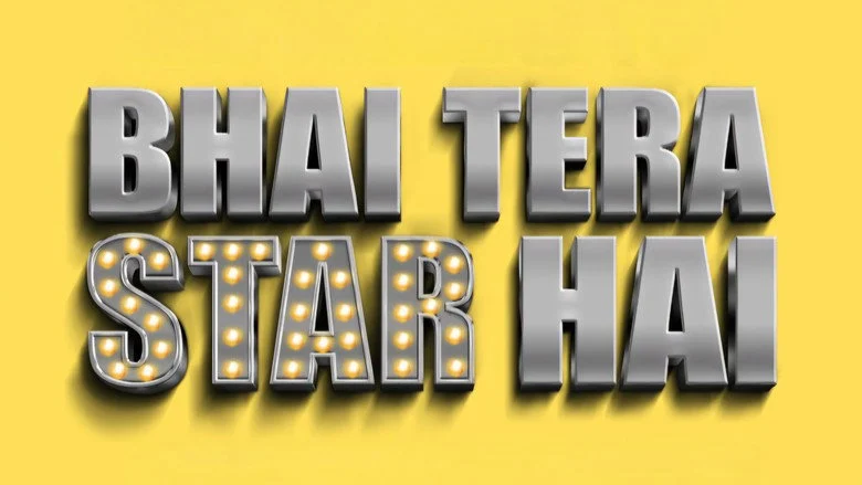 Bhai Tera Star Hai - Genre-Core Execution: Satire That Stumbles on Its Own Chaos